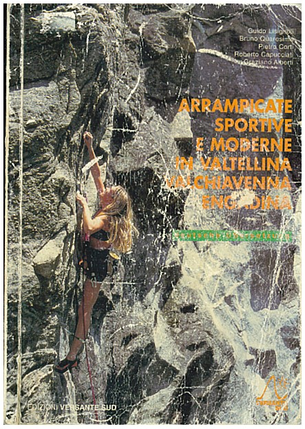 Copertina di Arrampicate sportive e moderne in Valtellina Valchiavenna Engadina