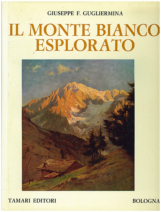 Copertina di Il Monte Bianco esplorato 1760-1948