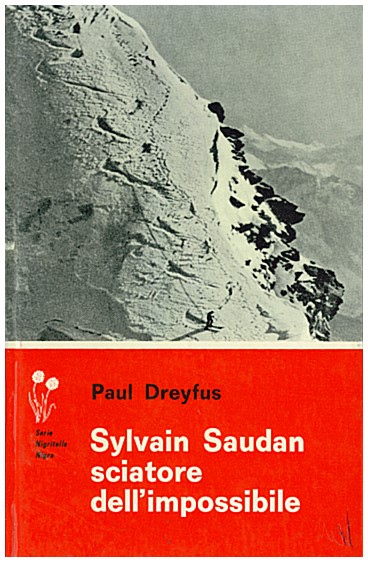 Copertina di Sylvain Saudan sciatore dell'impossibile