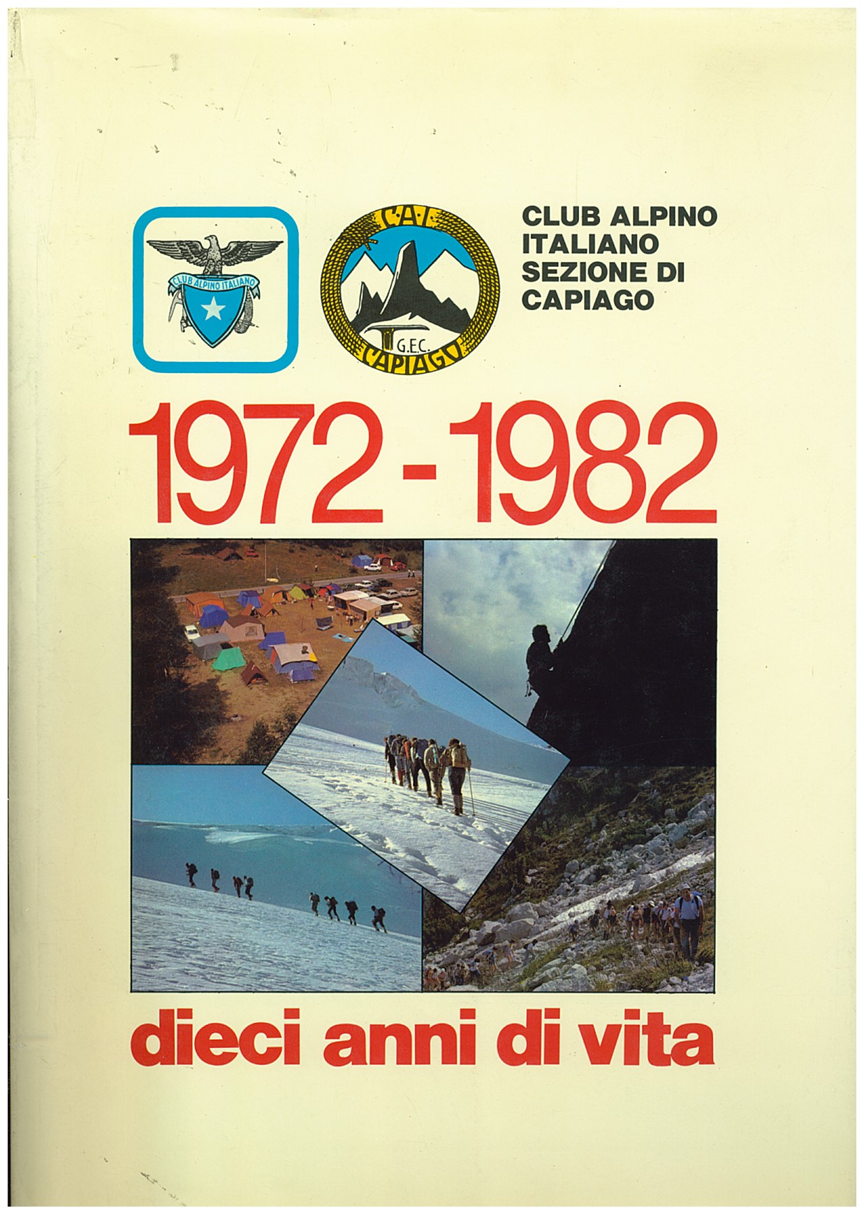 Copertina di 1972-1982 Dieci Anni di Vita CAI Sez. Capiago