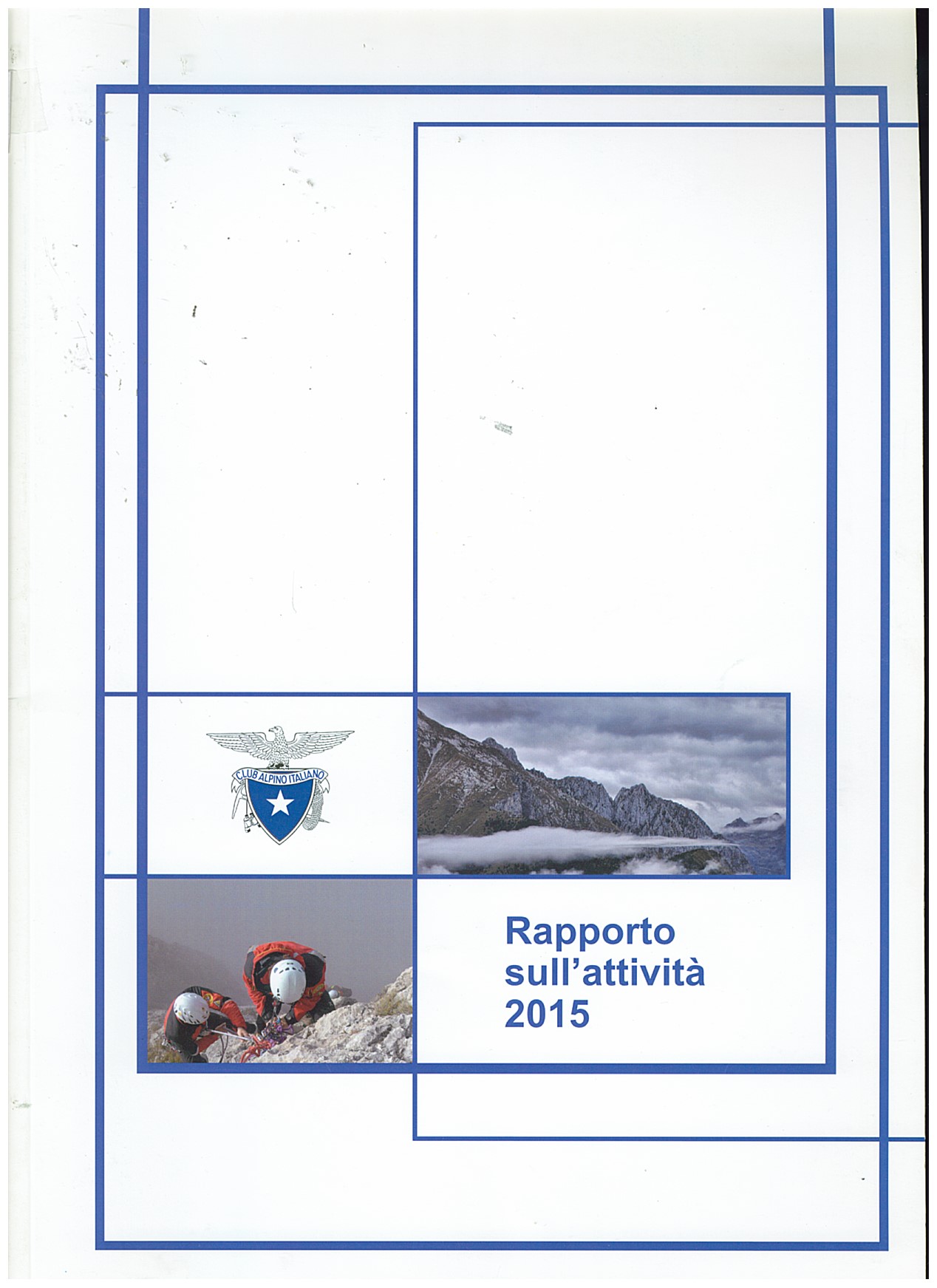 Copertina di CAI Rapporto Attività anno 2015
