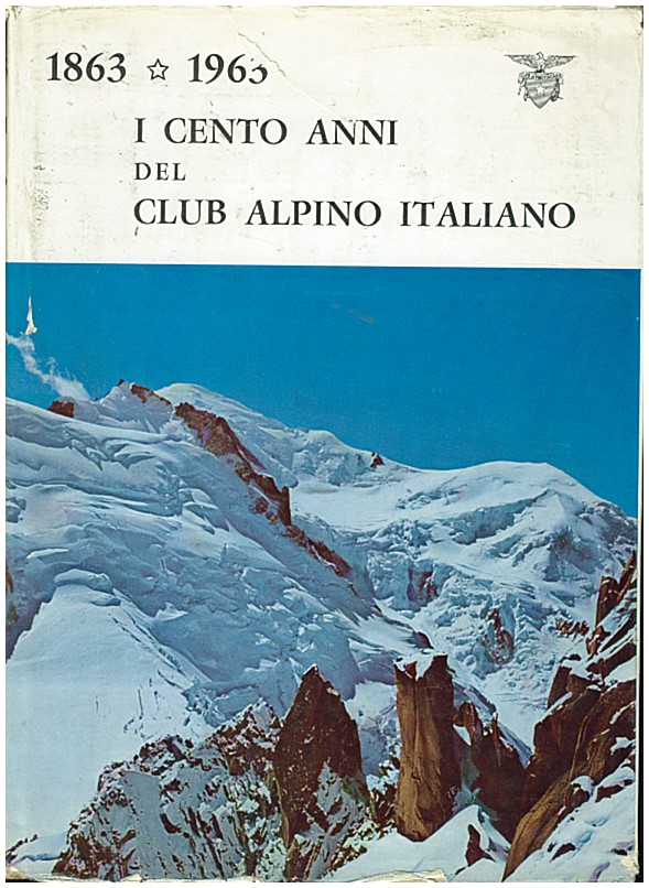 Copertina di 1863-1963 I cento anni del CAI