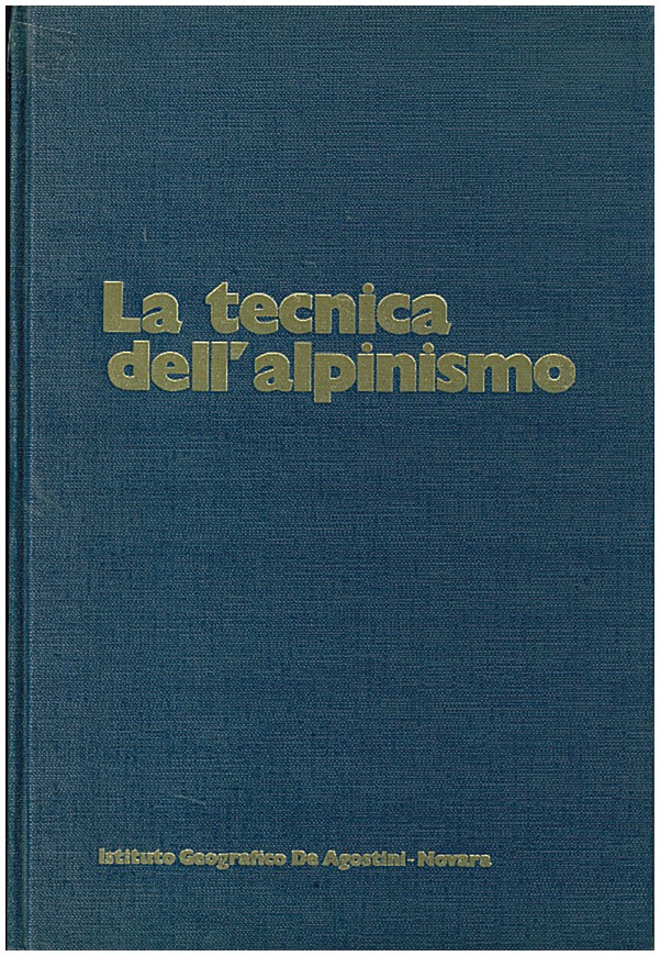 Copertina di La tecnica dell'alpinismo