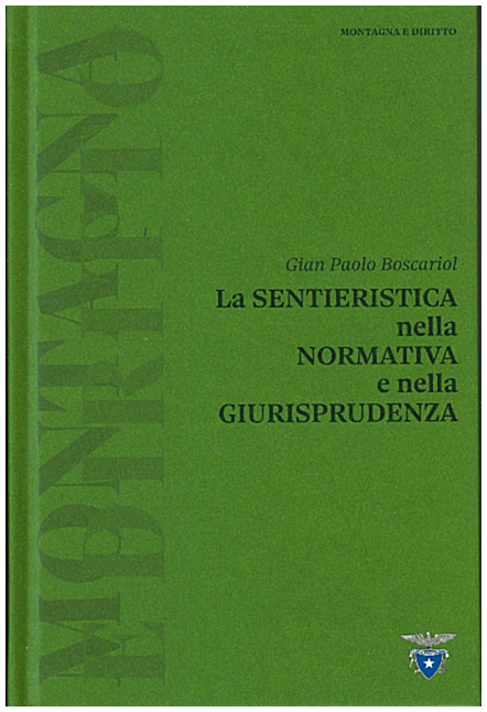Copertina di La Sentieristica nella Normativa e nella Giurisprudenza