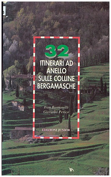 Copertina di 32 itinerari ad anello sulle colline bergamasche