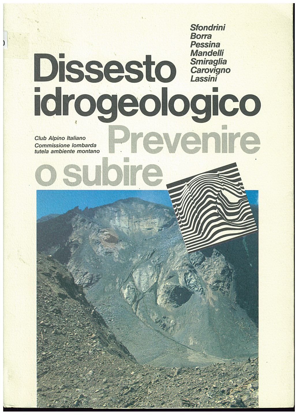 Copertina di Dissesto Idrogeologico Prevenire o Subire