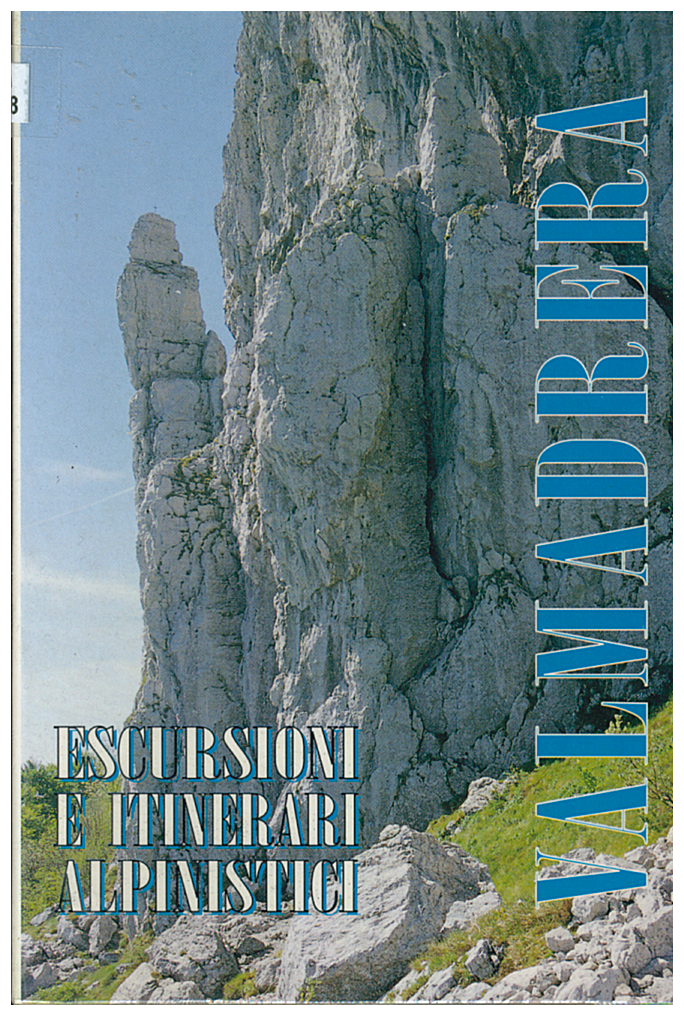 Copertina di Valmadrera Escursioni e Itinerari Alpinistici