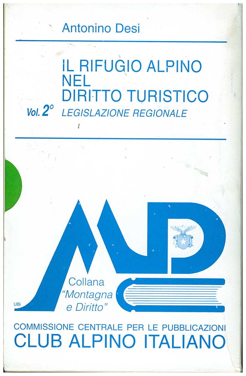 Copertina di Il Rifugio Alpino Nel Diritto Turistico (vol. 2)