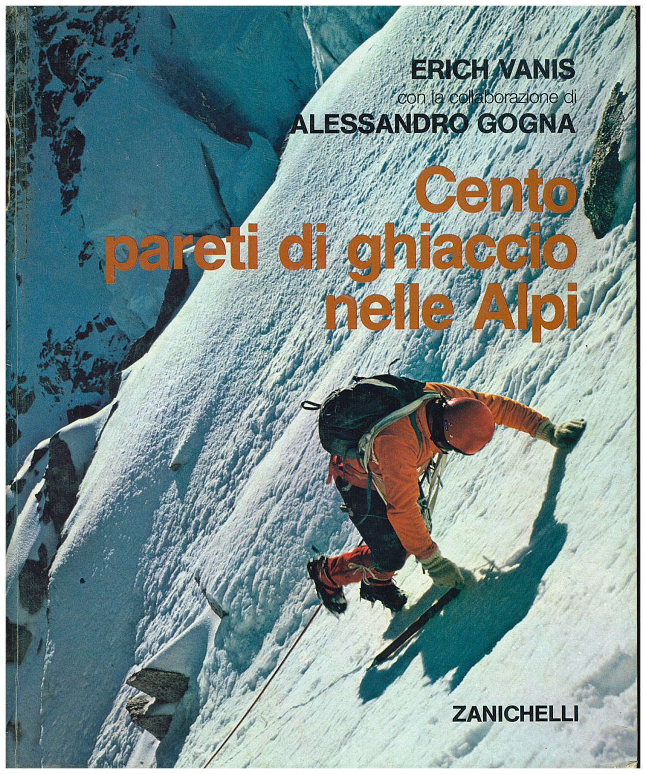 Copertina di Cento Pareti di Ghiaccio Nelle Alpi