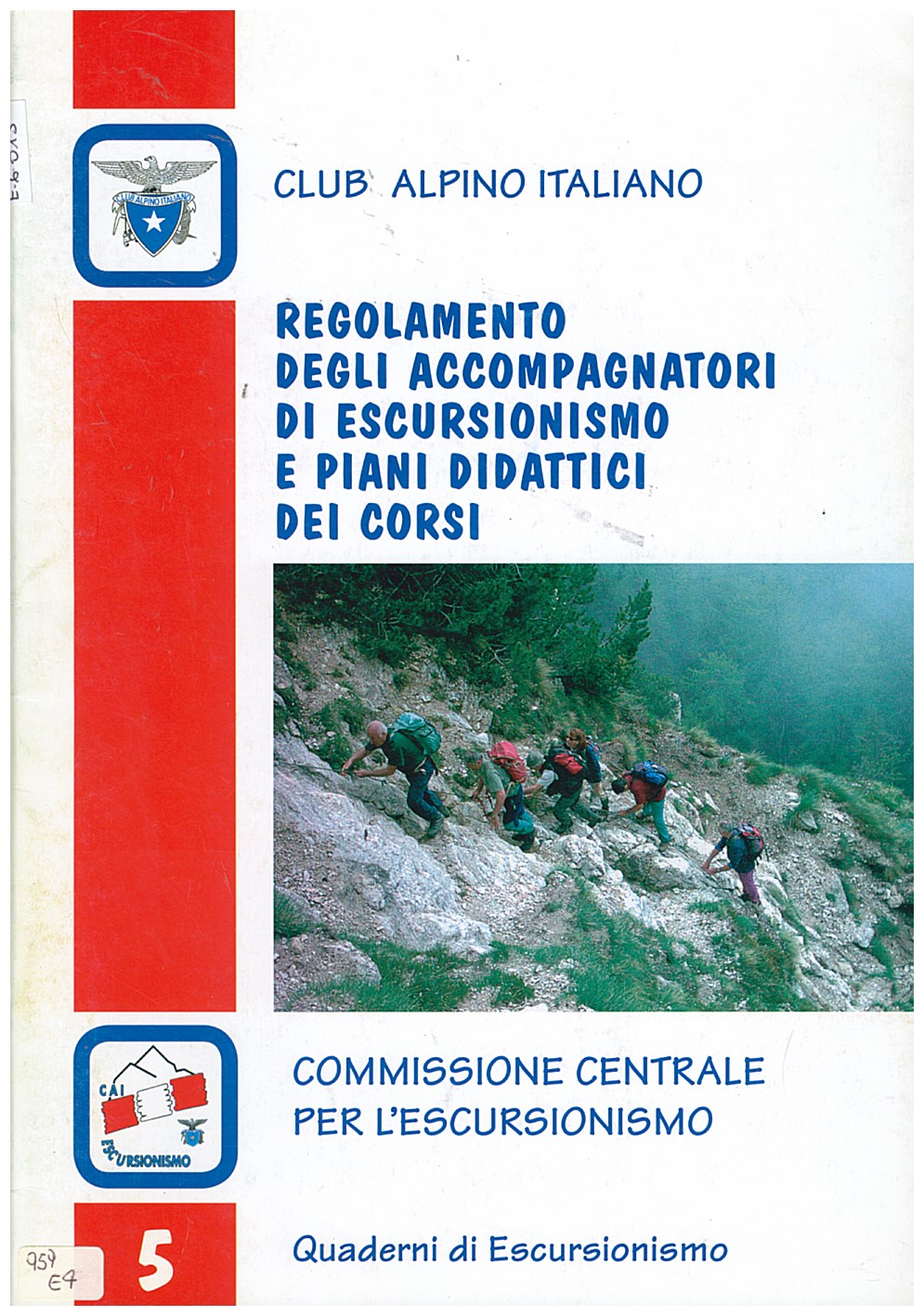 Copertina di Regolamento Degli Accompagnatori Di Escursionismo E Piani Didattici Dei Corsi (5)