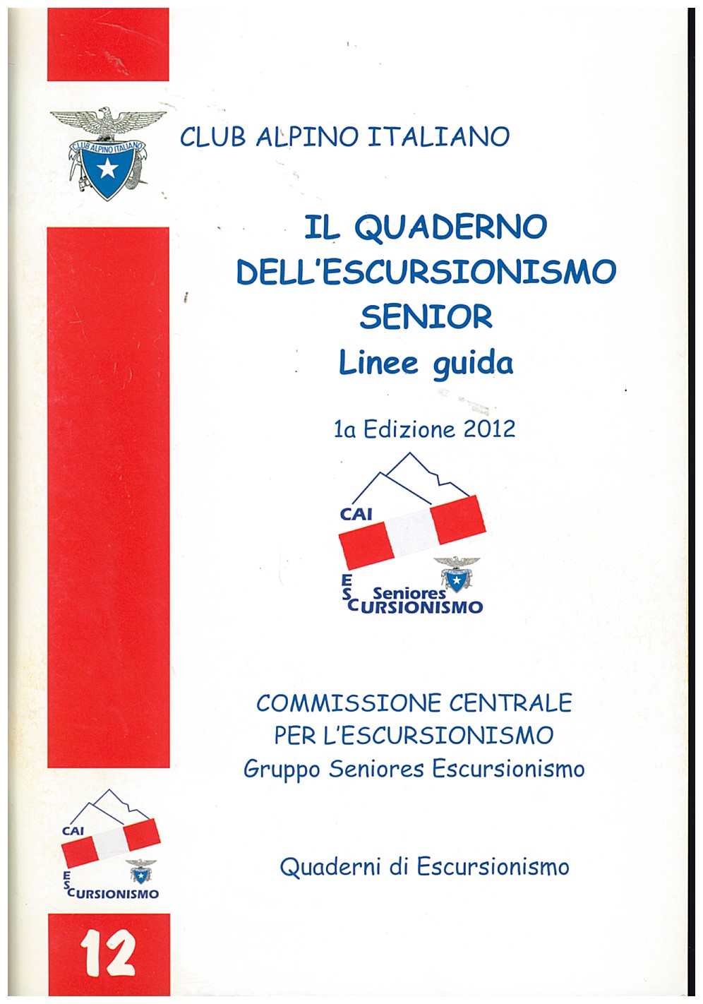 Copertina di Il Quaderno Dell'Escursionismo Senior (12)