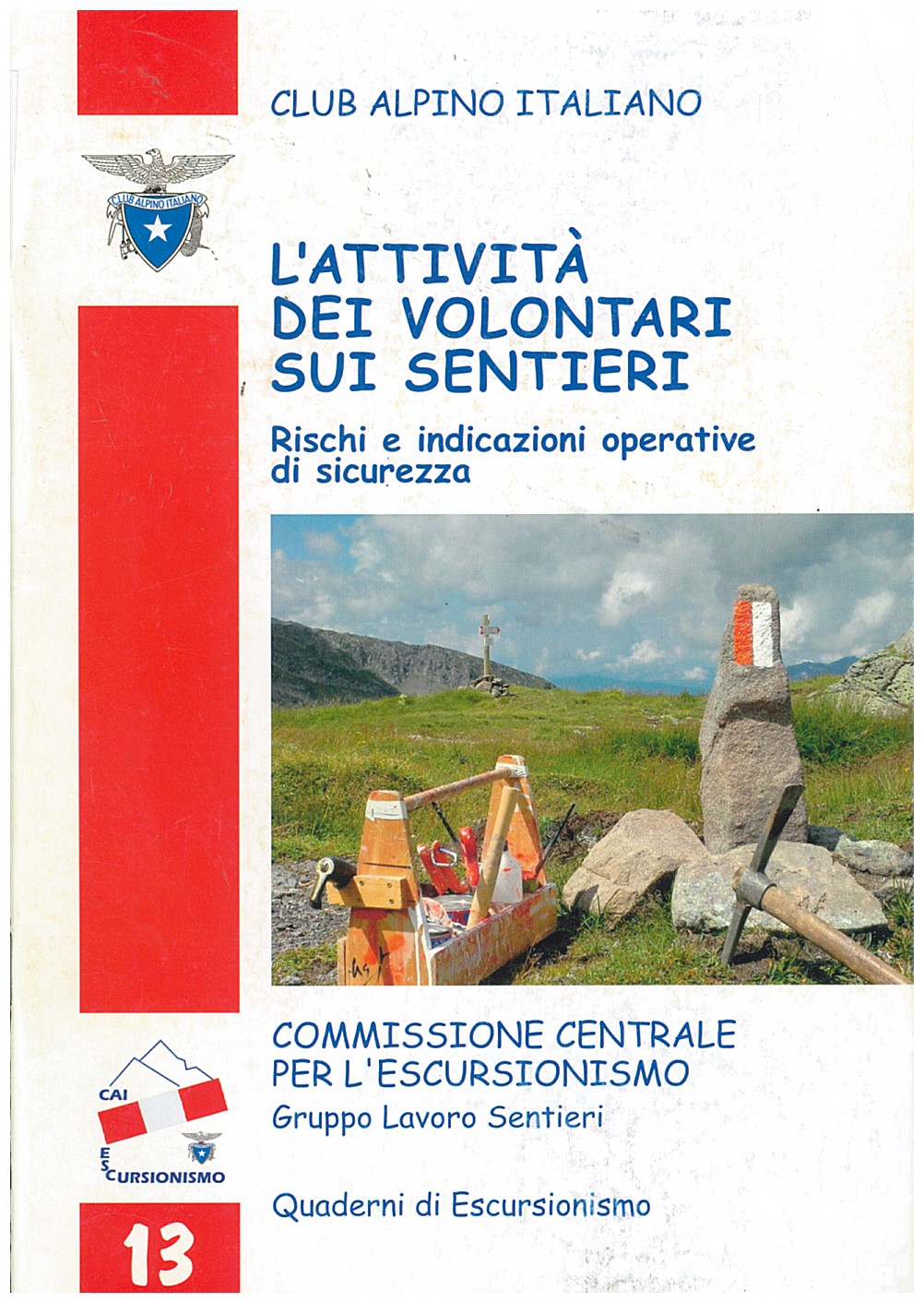 Copertina di l'Attività Dei Volontari Sui Sentieri (13)