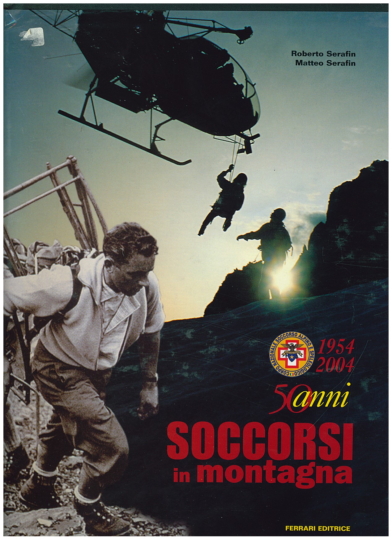 Copertina di 1954-2004 Cinquant'Anni Soccorso In Montagna