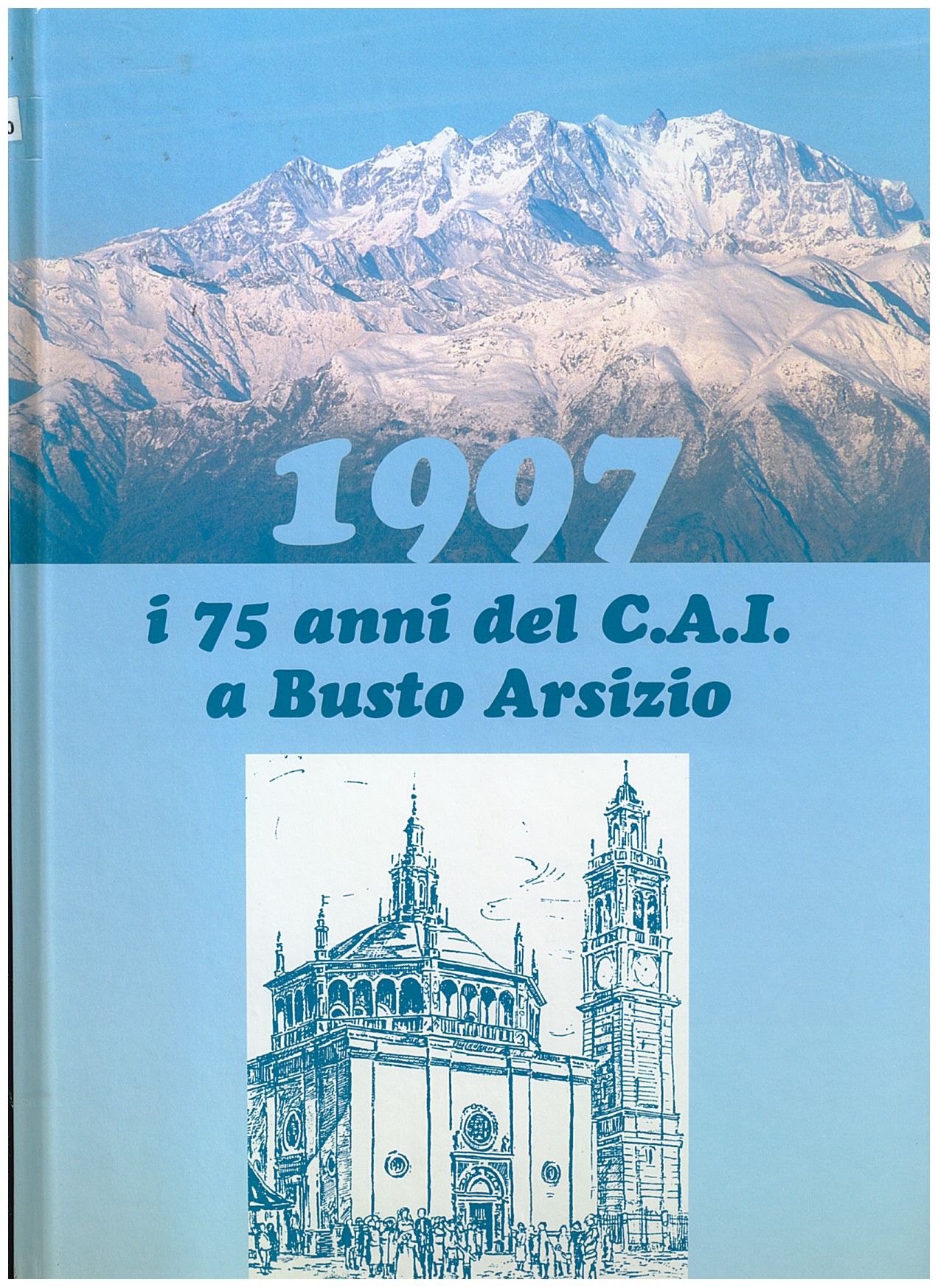 Copertina di 1997 i 75 Anni del CAI Busto Arsizio
